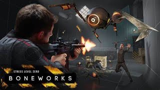 Playing BONEWORKS for the last time