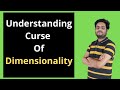 Understanding Curse Of Dimensionality | Curse Of Dimensionality in Machine Learning