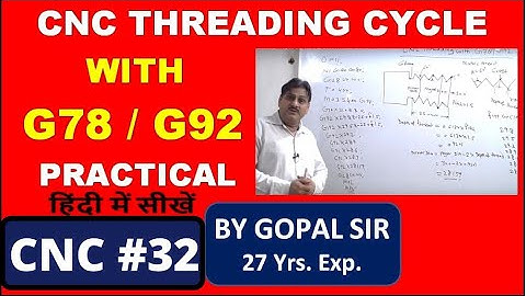 HOW TO MAKE CNC THREADING PROGRAMMING WITH G92 / G78 CODE IN CNC PROGRAMMING | C32 | IN HINDI