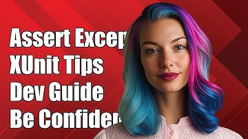 How to Assert Exceptions in XUnit: A Complete Guide for Developers