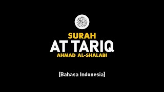 Download Lagu Surah At Tariq - Ahmad Al-Shalabi [ 086 ] I Bacaan Quran Merdu . MP3