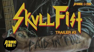 SKULL FIST – Paid In Full (Album Trailer #3)