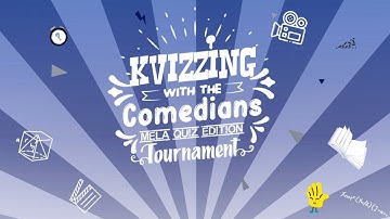 KVizzing With The Comedians - MELA Edition | Coming Soon