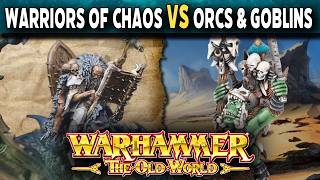 Warriors of Chaos VS Orcs & Goblins - Warhammer The Old World Live Battle Report