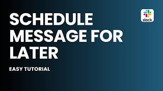 How to Schedule a Slack Message for Later