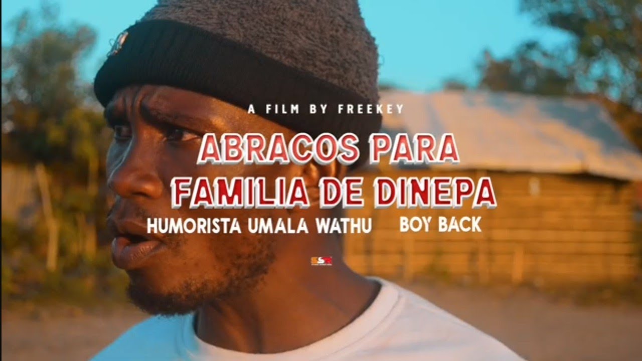 Humorista Umala Wathu ft Boy Back-Abraços para família de Dinepa_(by_studio_sonho_real)