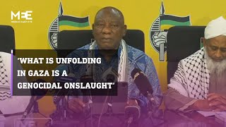 South African President Cyril Ramaphosa: ‘What is unfolding in Gaza is a genocidal onslaught’