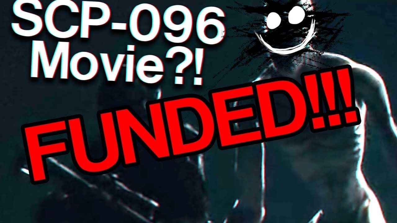 An SCP-096 movie has been FUNDED! - Thank you all! 😍 