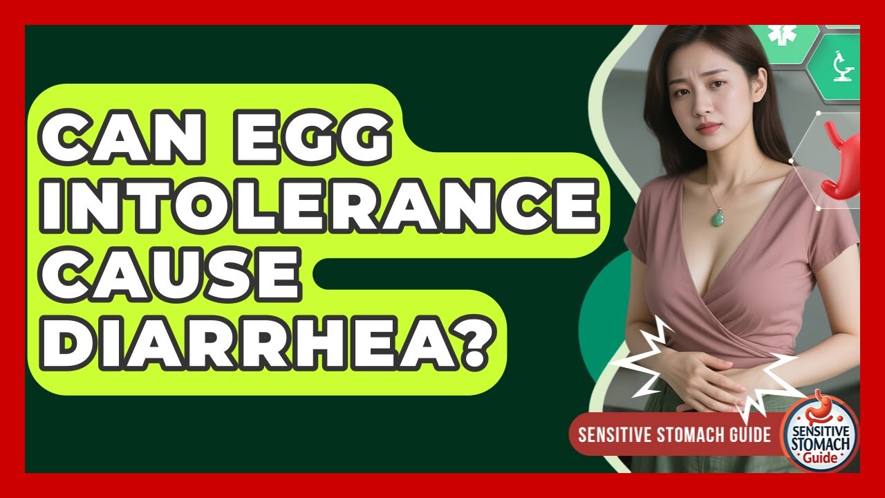 Can Egg Intolerance Cause Diarrhea? - Sensitive Stomach Guide - YouTube