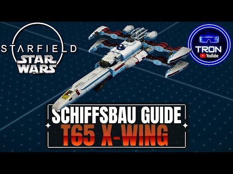 : Guide - Schiff Bauen - Star Wars T65 X-WING