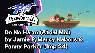 RotN Custom Chart - Do No Harm (Atrial Mix) - Jamie P, Marcy Nabors, & Penny Parker (Impossible, 24) Net Worth