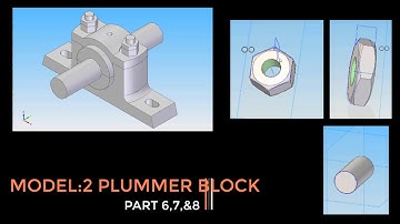 HOW TO DESIGN PLUMMER BLOCK USING SOLID EDGE : PART 6,7& 8