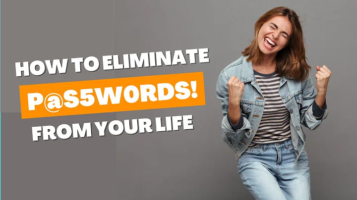 How To Eliminate Passwords From Your Life