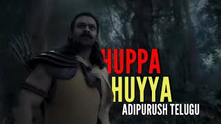 adipurush |HUPPA HUYYA FULL SONG| in telugu #adipurush #prabhas |OP FF TELUGU|