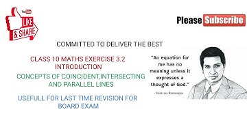 CLASS 10 MATHS EXERCISE 3.2 INTRODUCTION ,CONCEPTS OF COINCIDENT,INTERSECTING AND PARALLEL LINES