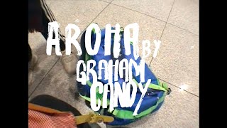 Graham Candy - Aroha (Official Music Video)