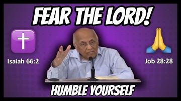 Zac Poonen - Fear the Lord & Humble Yourself 