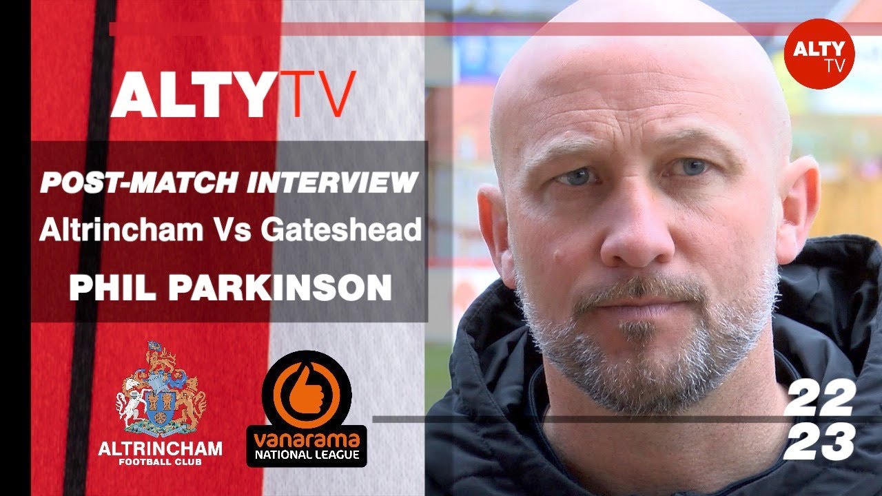 PHIL PARKINSON - Post-Match Interview - ALTRINCHAM Vs KIDDERMINSTER HARRIERS  24/10/2023 