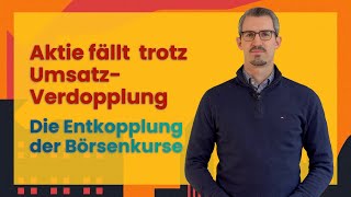 Aktie Fällt, Trotz Umsatz-Verdopplung - Warum Kurse Sich Von Fundamentaldaten Entkoppeln