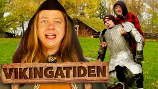 VI LEVER EN DAG SOM VIKINGAR