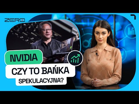 COMMENTARY: NVIDIA - FENOMEN CZY KOLEJNA BAŃKA?