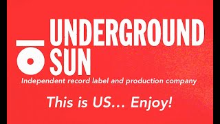 Underground Sun - This is US!