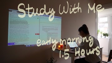Study With Me (1.5 Hours): Good Morning Music 25/5 Pomodoro