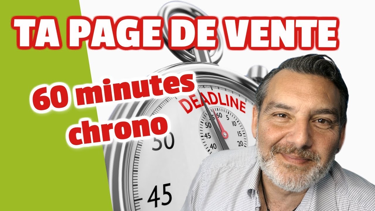 👍  Page de vente en 60 minutes chrono - Copywriting express
