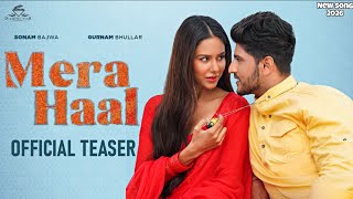 Mera Haal (Official Video) Gurnam Bhullar | Rox A | Sudesh Meena| NewPunjabi Song 2026