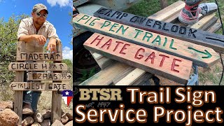 Work Weekend in the BTSR BackCountry -Trail Signs-