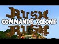 La commande clone  tuto minecraft fr