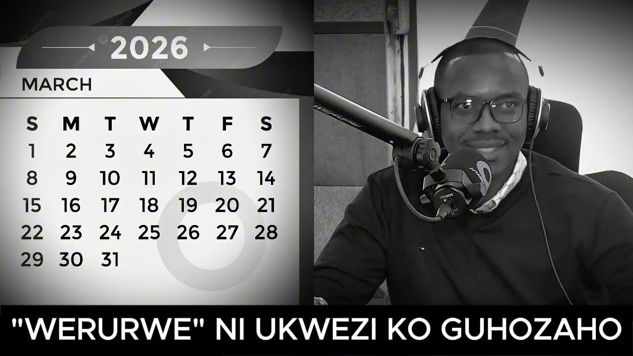 UMUGISHA W'UKWEZI KWA WERURWE WIHISHE MU GUHOZAHO // SOBANUKIRWA UBWIRU BW'UKU KWEZI