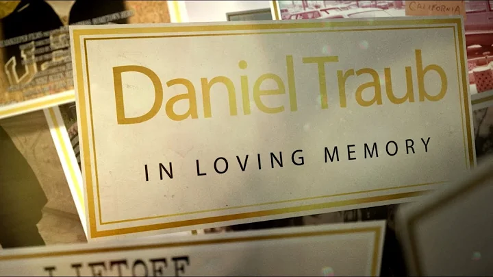 Dan Traub Memorial / A Celebration of Life
