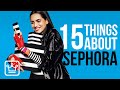 15 Things You Didn't Know About SEPHORA