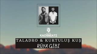 Taladro & Kurtuluş kuş - Rüya gibi( beats) Resimi