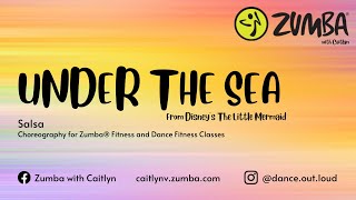 'Under the Sea' from Disney's The Little Mermaid - Zumba®️ Choreography - Zumba®️ with Caitlyn