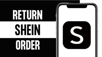 How to Return a Shein Order