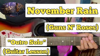 November Rain - Guns N' Roses | Guitar Lesson | Outro Solo | (With Tab)