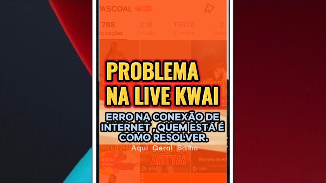Problema Live kwai erro conexão de internet quem está e como resolver?