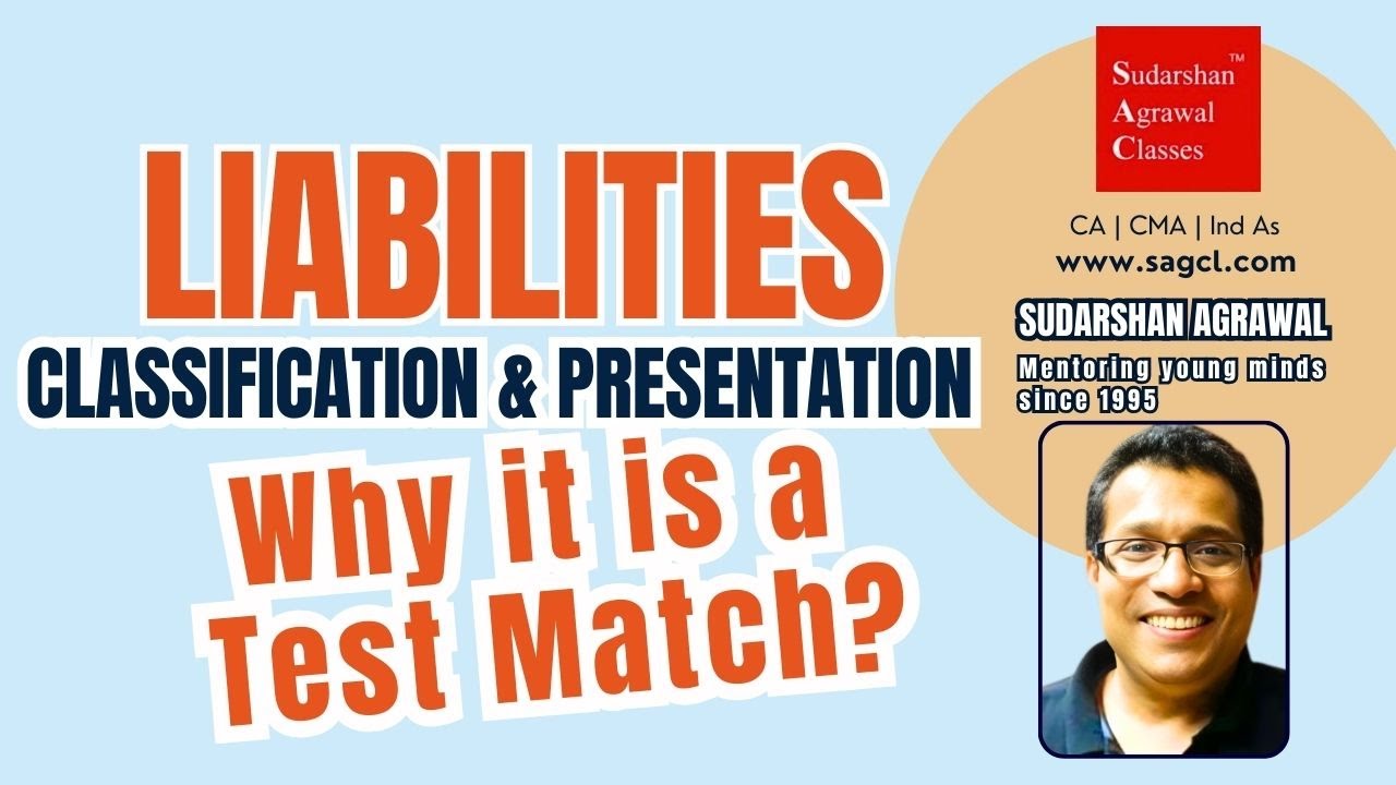 LIABILITIES | CLASSIFICATION & PRESENTATION - YouTube