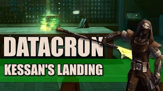 SWTOR Kessan's Landing Datacron Guide