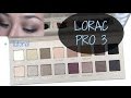 LORAC PRO Palette 3: Live Swatches + Tutorial