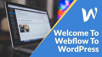 LEARN EVERYTHING FROM WORDPRESS TO WEBFLOW!