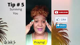 5 Tips on Surviving YOU!