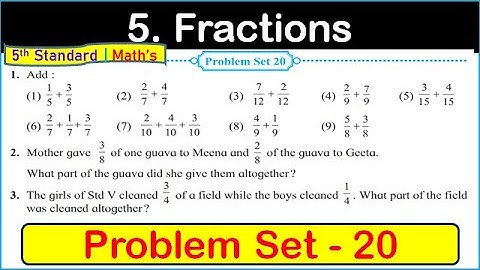 problem set 20 standard 5 math Fractions | Problem Set 20 class 5 math Fractions | Maharashtra Board