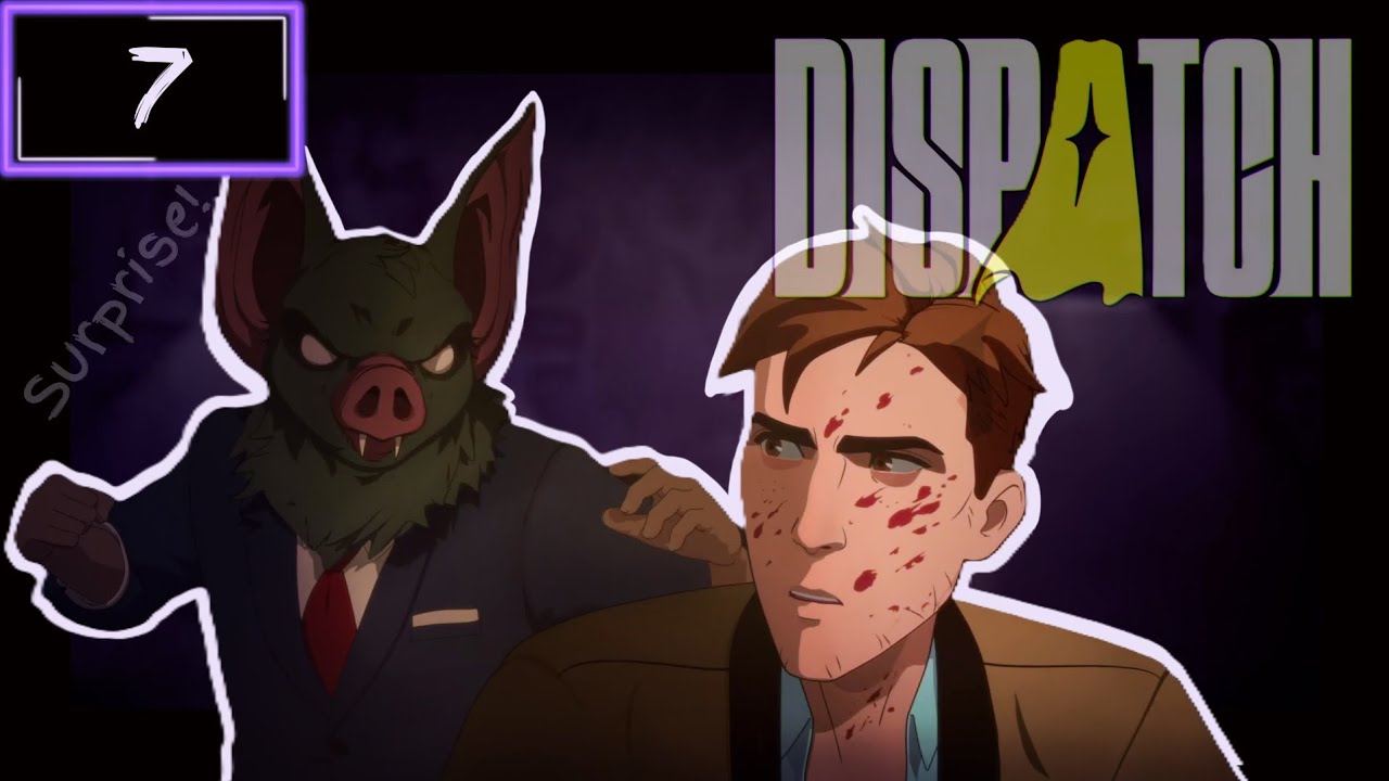 I'm So Sorry, Visi | Dispatch 2nd Run Episode 7