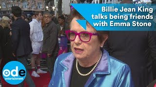 Billie Jean King talks being friends with Emma Stone