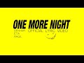 DENHAR , ETA , RAGIL - ONE MORE NIGHT (Official Lyric Video)