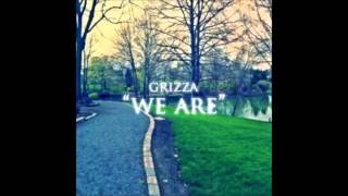Grizza - We Are Free Release