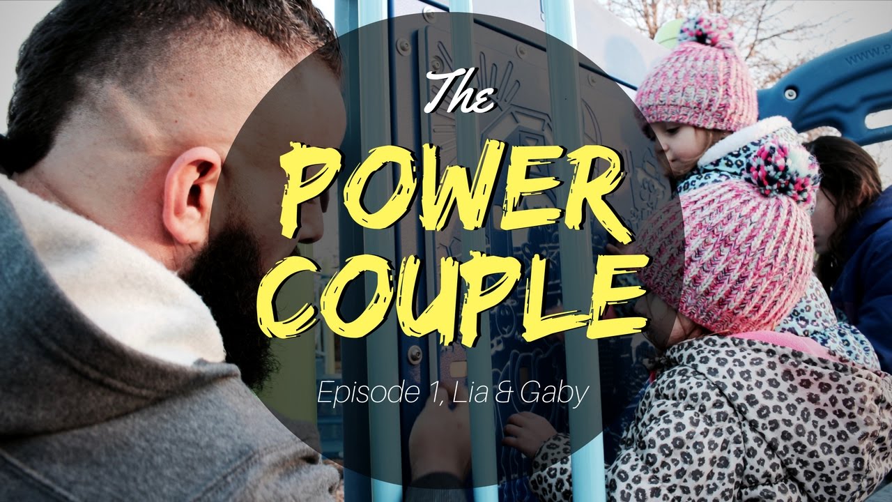 The Power Couple (Episode 1, Lia & Gaby) YouTube